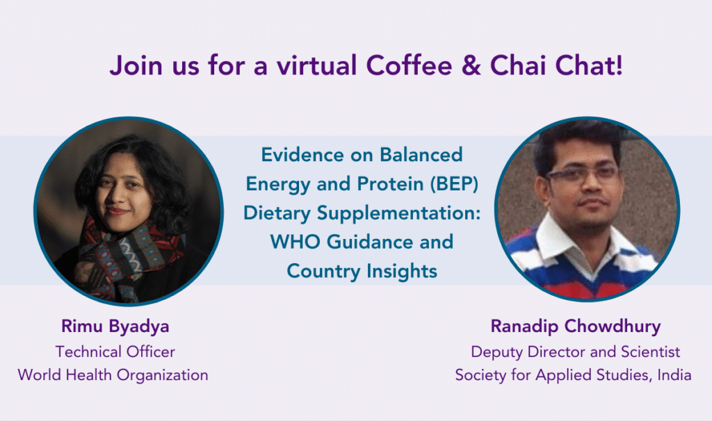 HMHB Coffee & Chai Chat on Balanced Energy and Protein (BEP) Dietary Supplementation